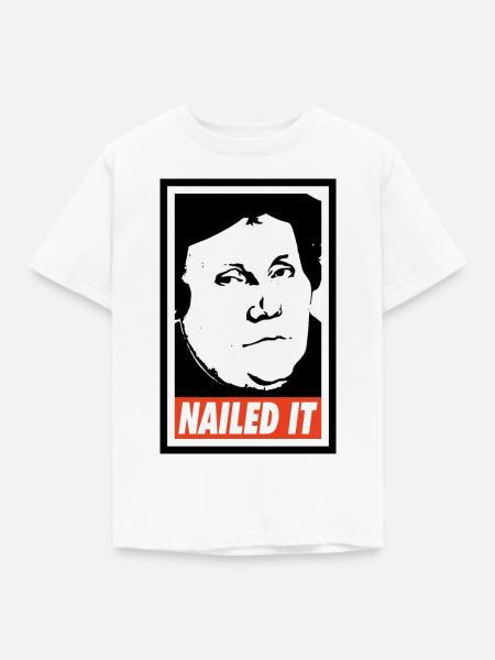 Nagelte es Martin Luther - Kinder T-Shirt - Weiß