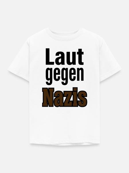 Laut Gegen Nazis – Statement - Kinder T-Shirt - Weiß
