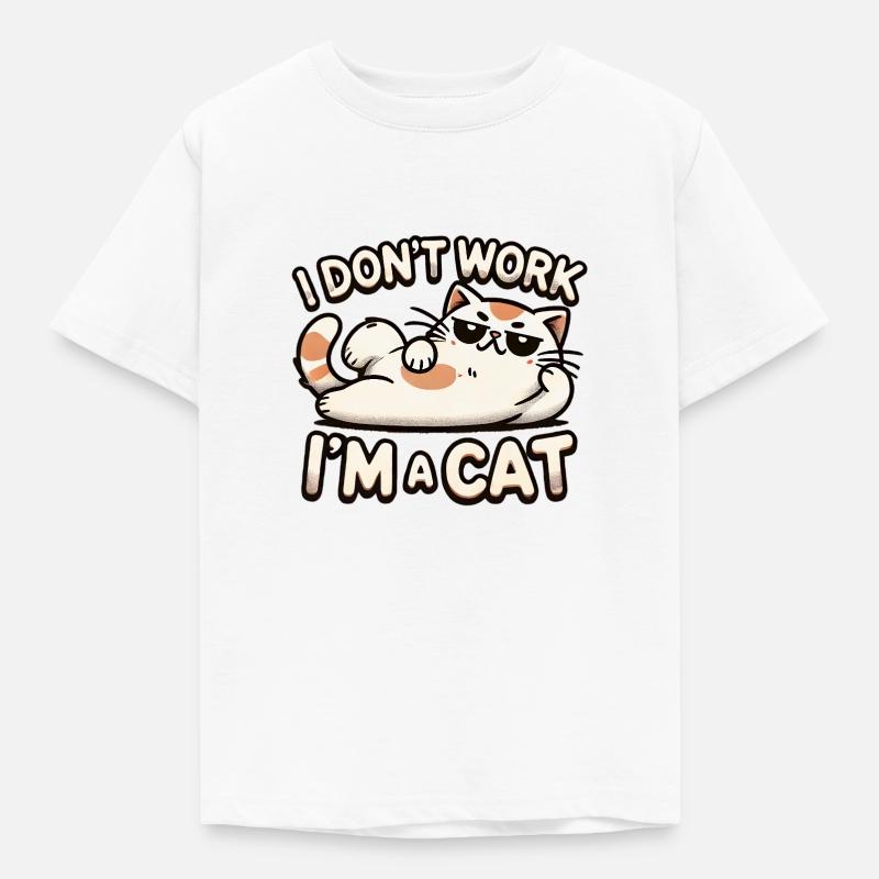 I Don’t Work, I’m a Cat 😼✨ - Kinder T-Shirt - Weiß