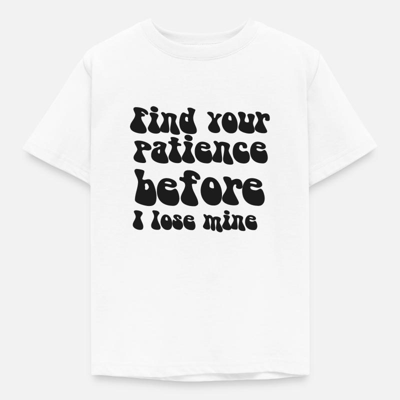 LUSTIGER SARKASTISCHER SPRUCH - Kinder T-Shirt - Weiß
