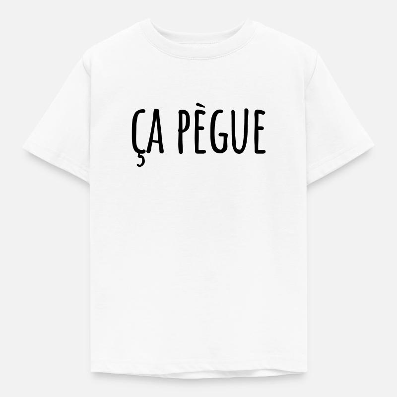 Ça pègue Expression régionale - T-shirt Enfant - blanc