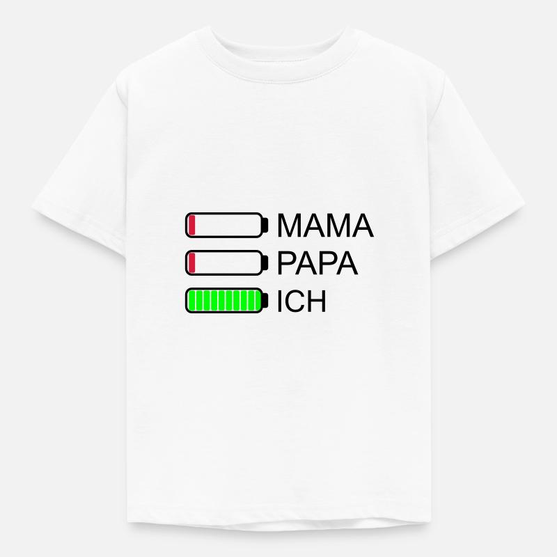 Mama Papa I battery empty - Kids' T-Shirt - white