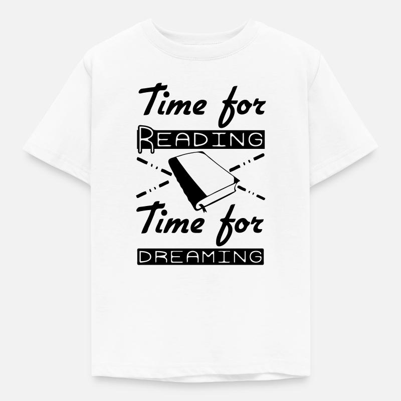 Time for Reading & Dreaming - Kids' T-Shirt - white