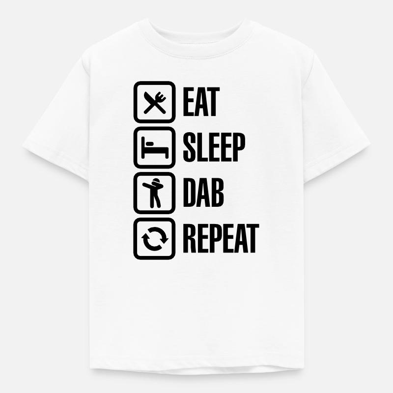 Eat - Sleep - The Dab - Repeat (Dabbing) - Kinder T-Shirt - Weiß