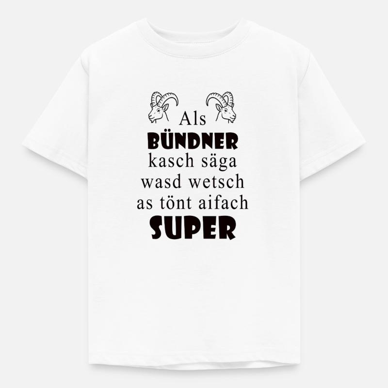 Dialecte des Grisons Super expression - T-shirt Enfant - blanc