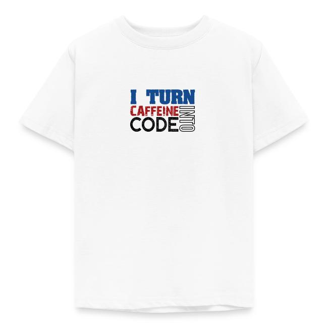 I turn caffeine into code