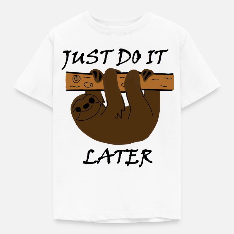 "Just do it later" - Kinder T-Shirt - Weiß