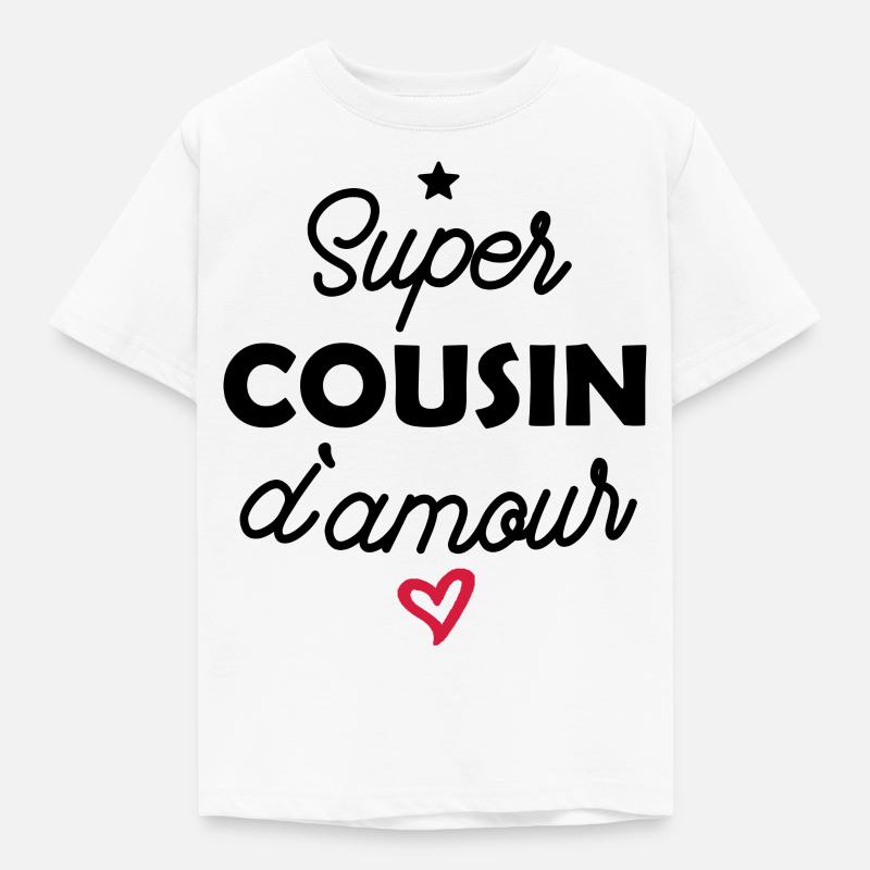super cousin d amour - T-shirt Enfant - blanc