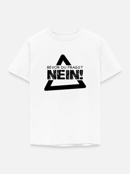 Spruch - Kinder T-Shirt - Weiß