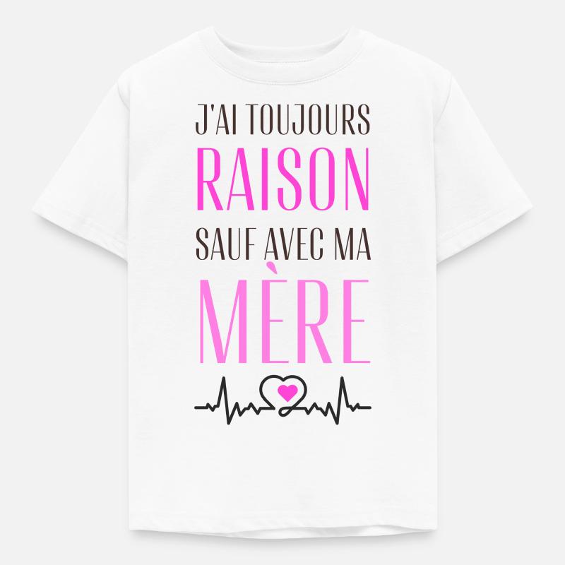 Ich habe immer recht, außer mit meiner Mutter - Kinder T-Shirt - Weiß