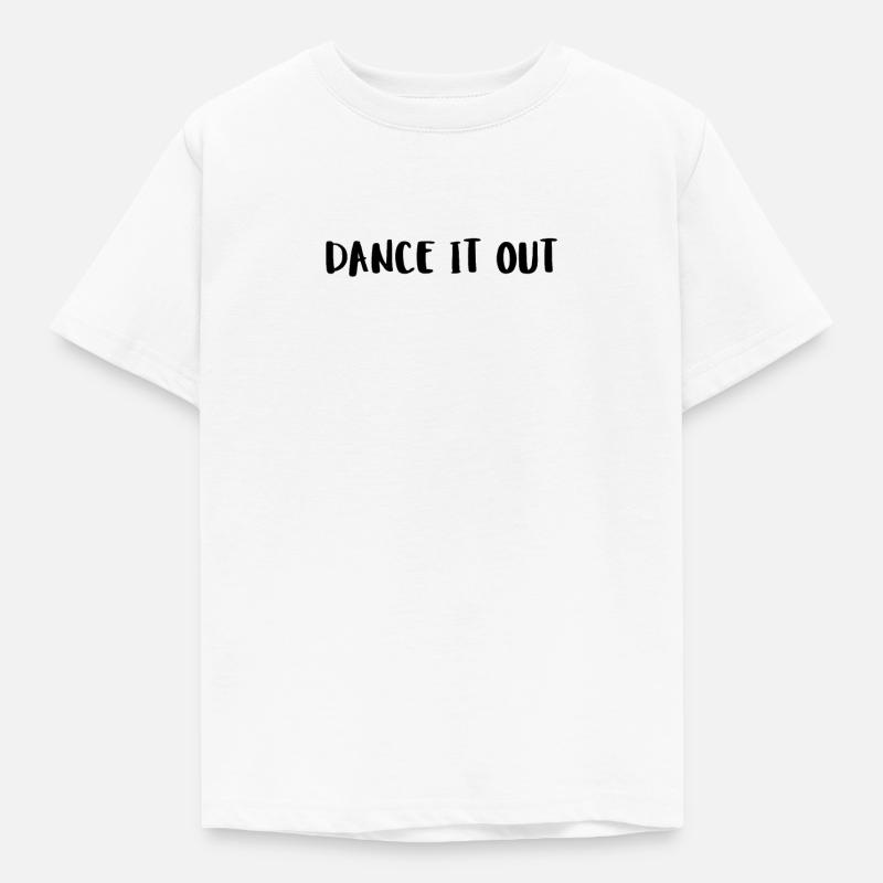 Dance It Out - Kinder T-Shirt - Weiß
