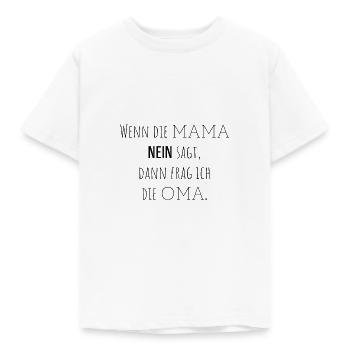 Wenn die Mama nein sagt, dann frag ich die Oma - Kinder T-Shirt - Weiß - Vorne - AI Model Kid Male (0cm)