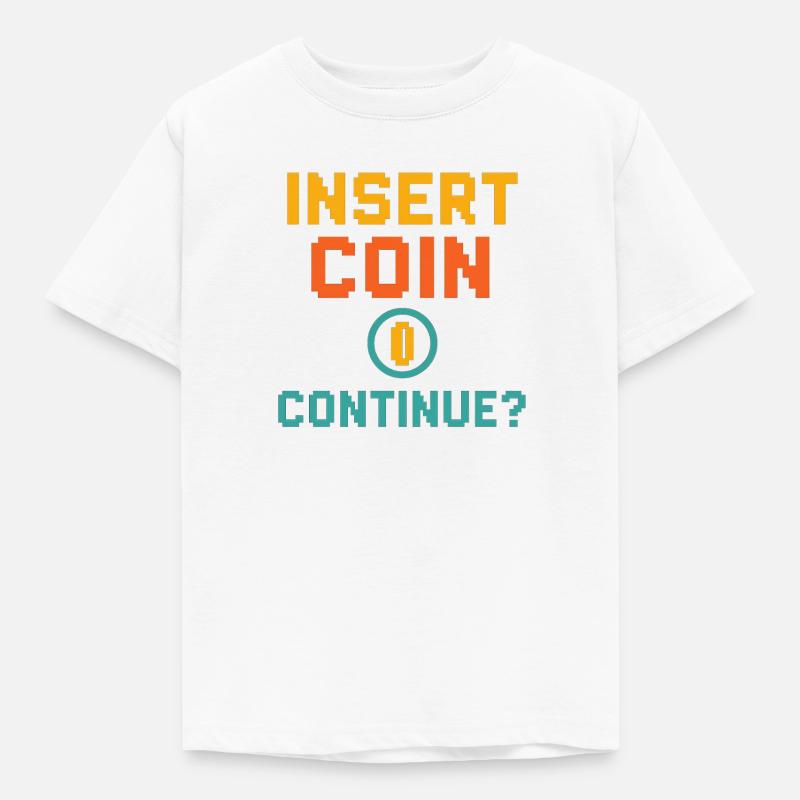 Insert Coin – Continue? - Kinder T-Shirt - Weiß