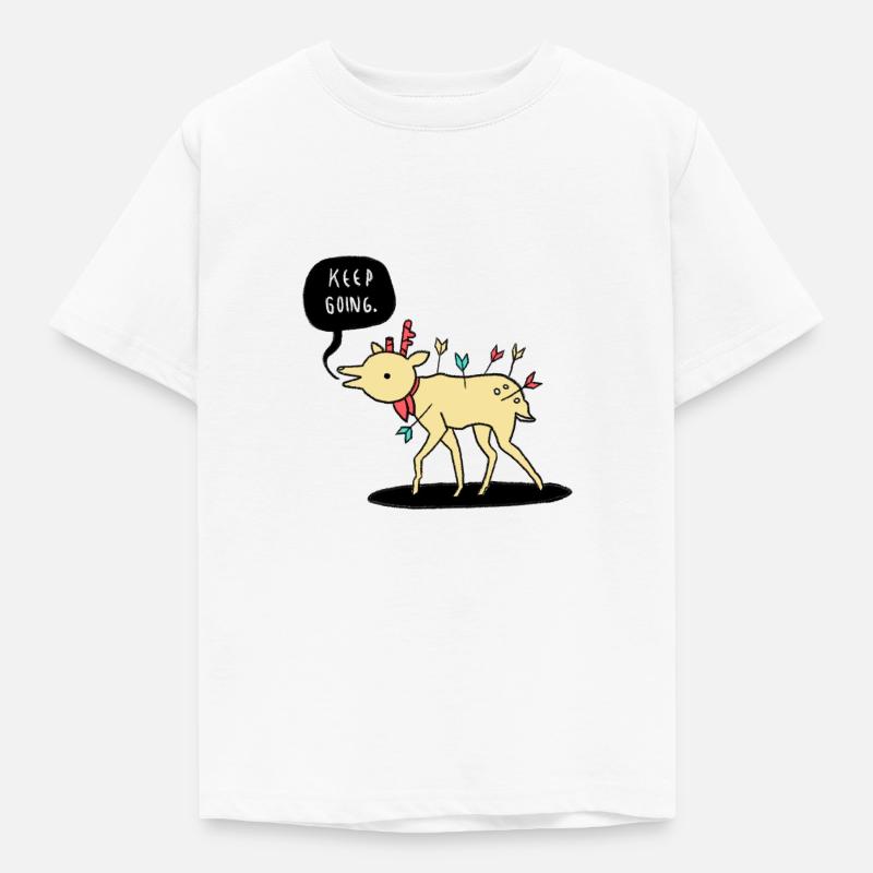 Kep Going Deer - Continuez - motivation - T-shirt Enfant - blanc