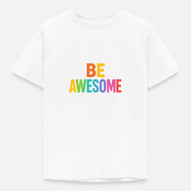 Be Awesome Rainbow Boost - Kids' T-Shirt - white