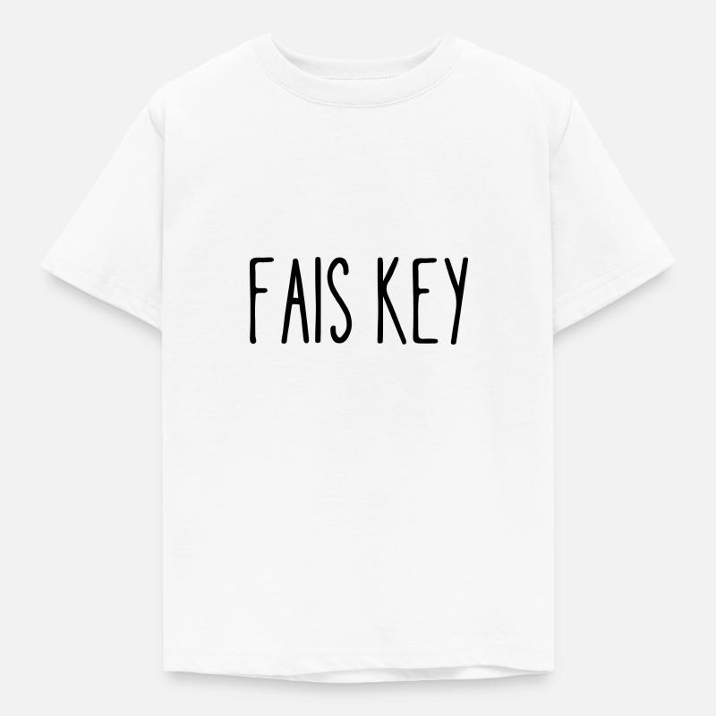 fais key - T-shirt Enfant - blanc