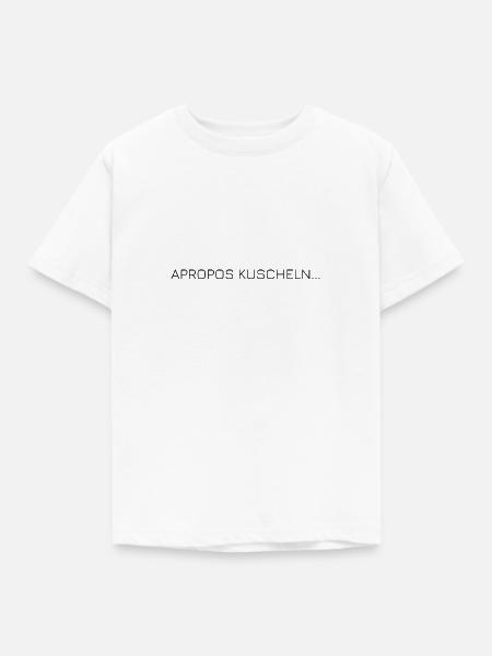 Kuscheln - Kinder T-Shirt - Weiß