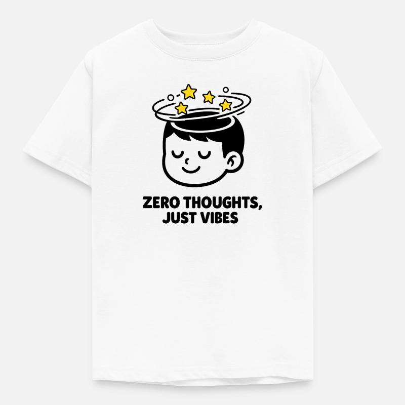 Zero Thoughts, Just Vibes - T-shirt Enfant - blanc