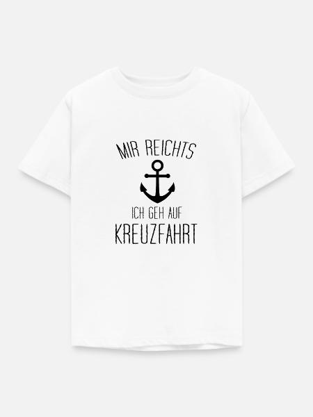 Mir Reichts Ich Geh Auf Kreuzfahrt - Kinder T-Shirt - Weiß