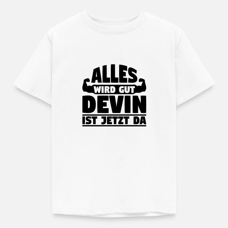 Alles wird gut Devin ist jetzt da - Kinder T-Shirt - Weiß