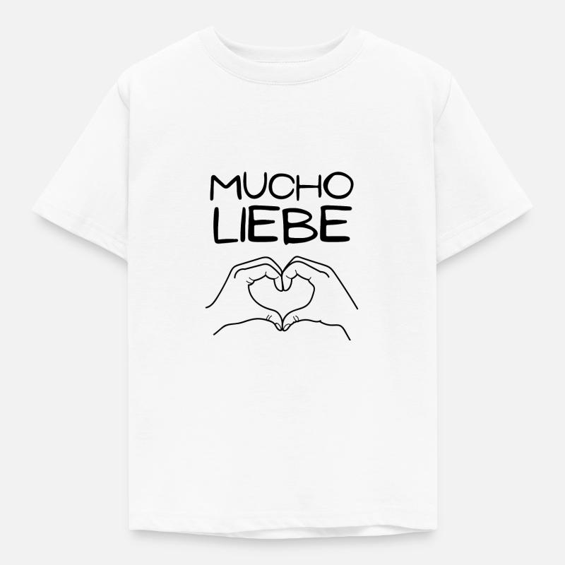 Mucho Liebe - Kinder T-Shirt - Weiß