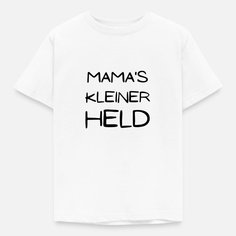 Mama's kleiner Held - Kinder T-Shirt - Weiß
