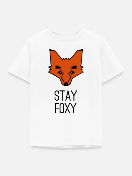 Fuchs stay foxy fox - Kinder T-Shirt - Weiß