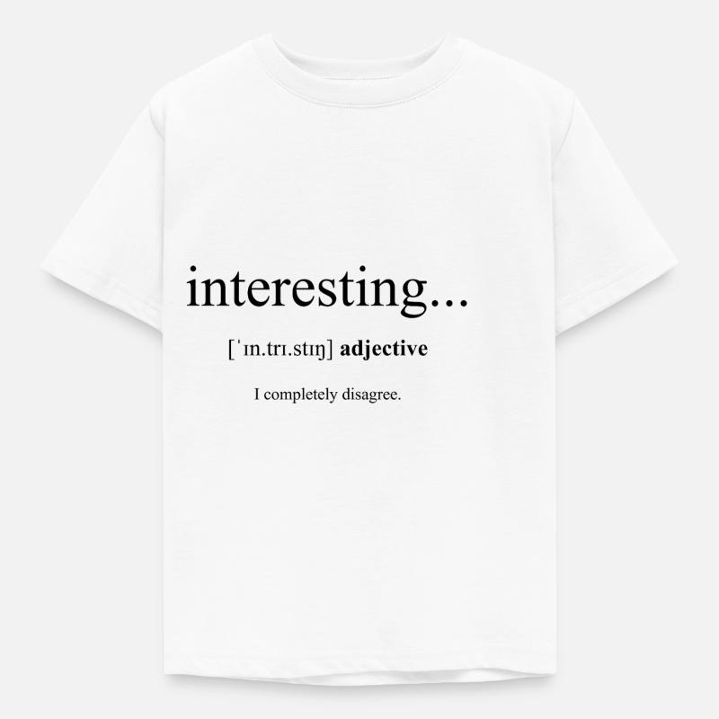 Interesting | interessant Definition Dictionary - Kinder T-Shirt - Weiß