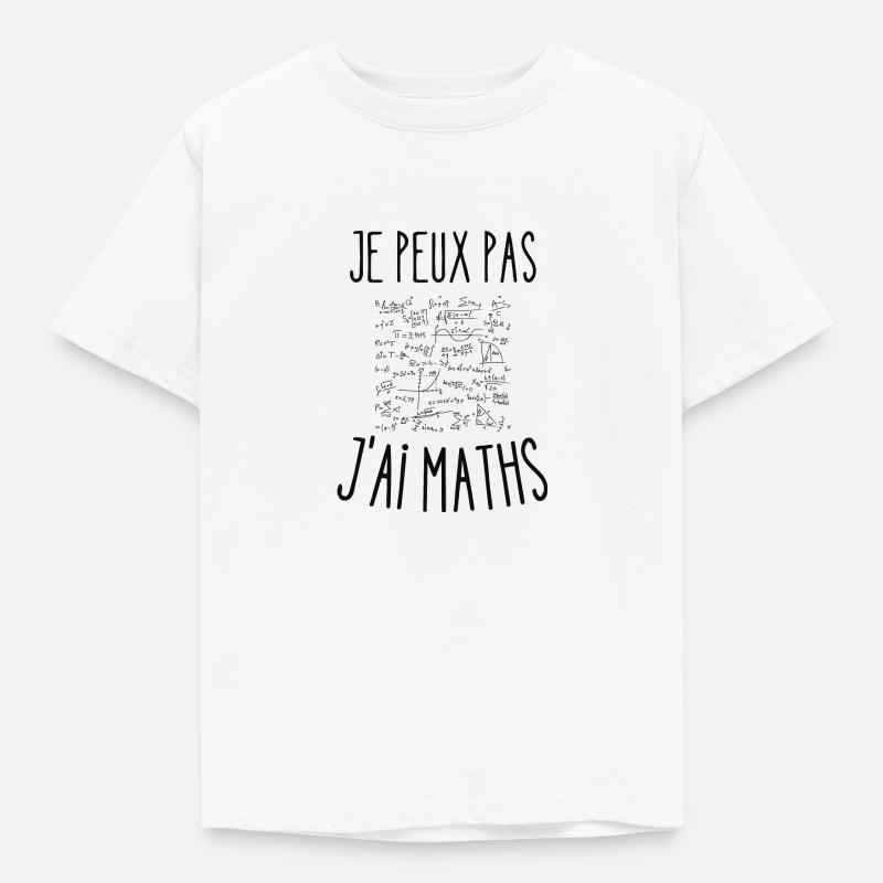 je peux pas j'ai maths - T-shirt Enfant - blanc
