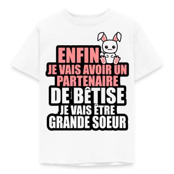 un partenaire de bêtise je vais être grande soeur - T-shirt Enfant - blanc - Devant - AI Model Kid Male (0cm)