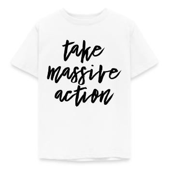 Take Massive Action - Kinder T-Shirt - Weiß - Vorne - AI Model Kid Male (0cm)
