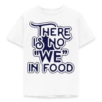 Il n'y a pas de "nous" dans la nourriture - T-shirt Enfant - blanc - Devant - AI Model Kid Male (0cm)