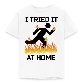 I Tried It At Home Experiment Accident Gift - Kids' T-Shirt - white - Front - AI Model Kid Male (0cm)