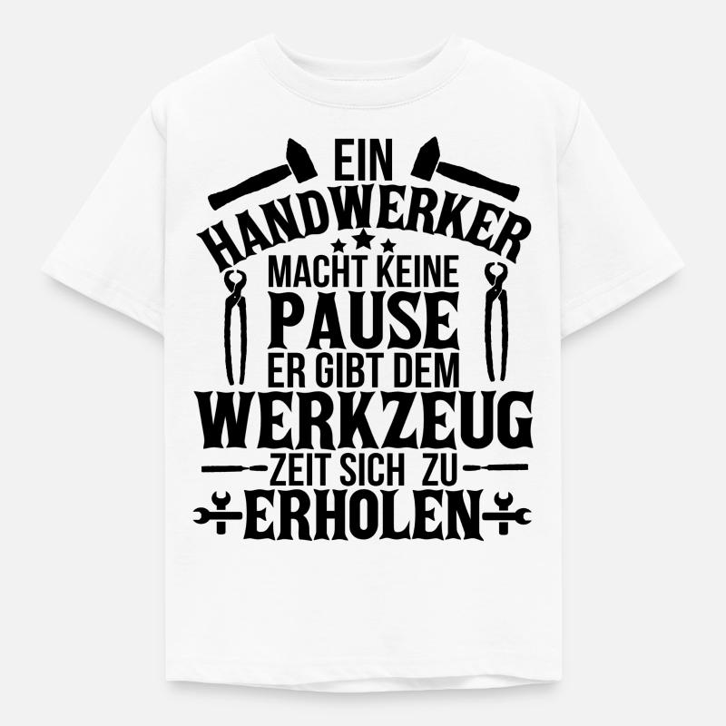 Handwerker - Kinder T-Shirt - Weiß