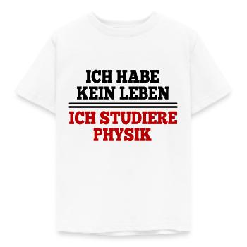 JE N’AI PAS DE VIE J’ÉTUDIE LA PHYSIQUE - T-shirt Enfant - blanc - Devant - AI Model Kid Male (0cm)