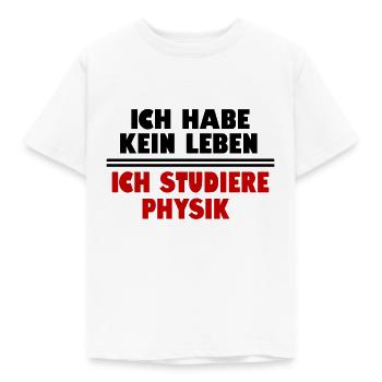 JE N’AI PAS DE VIE J’ÉTUDIE LA PHYSIQUE - T-shirt Enfant - blanc - Devant - AI Model Kid Male (0cm)