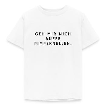 Geh mir nicht auffe Pimpernellen. Geschenk. Pott. - Kinder T-Shirt - Weiß - Vorne - AI Model Kid Male (0cm)