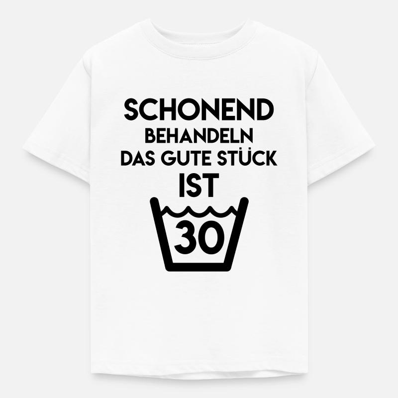 Lustiger Geburtstags Spruch 30 Geburtstag - Kinder T-Shirt - Weiß