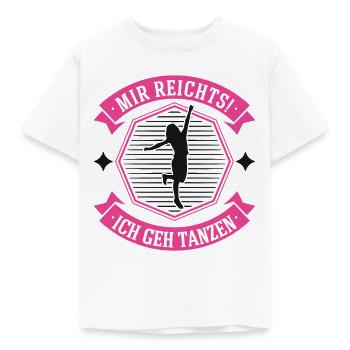 Mir reichts! Ich geh tanzen Tanzkurs Tänzerin - Kinder T-Shirt - Weiß - Vorne - AI Model Kid Male (0cm)