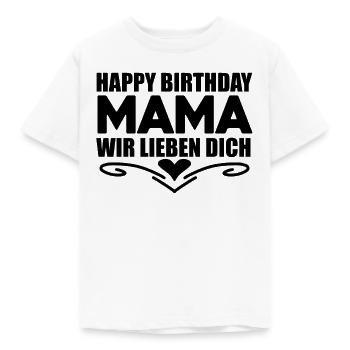 Happy Birthday Mama - Kinder T-Shirt - Weiß - Vorne - AI Model Kid Male (0cm)