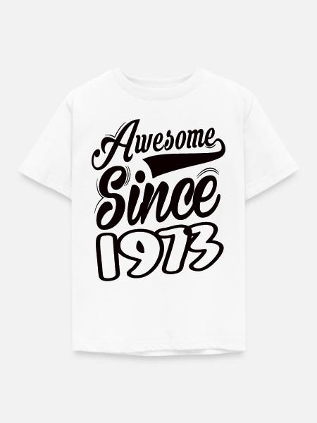 Awesome Since 1973 - Kinder T-Shirt - Weiß