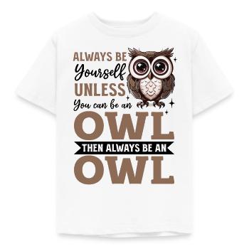 Drôle de hibou oiseau nocturne animal toujours être soi-même - T-shirt Enfant - blanc - Devant - AI Model Kid Male (0cm)
