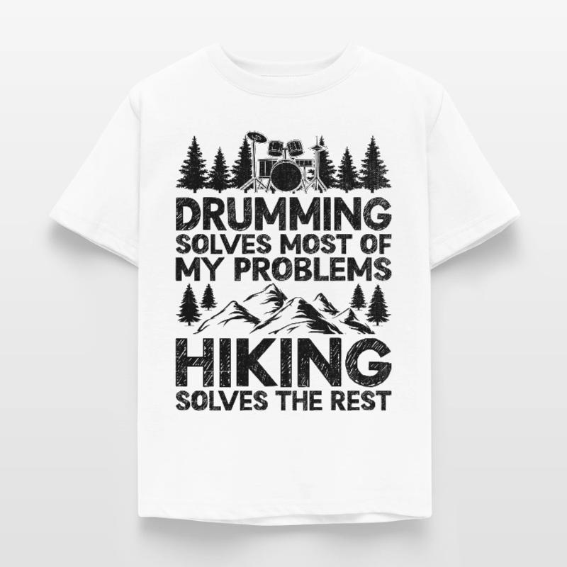 Drumming Solves Most Of My Problems Hiking Solves Kids' T-Shirt