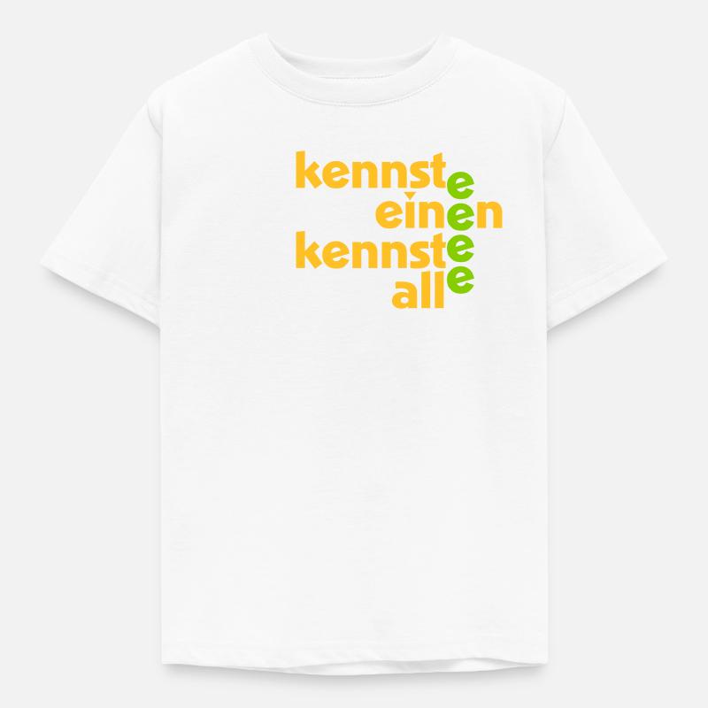 Kennste einen kennste alle - Kinder T-Shirt - Weiß