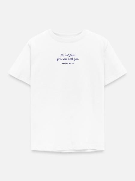 Christliches Zitat Do not fear - Kinder T-Shirt - Weiß