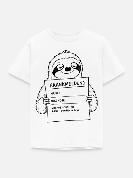 Faultier Krankmeldung ausfüllen - Kinder T-Shirt - Weiß