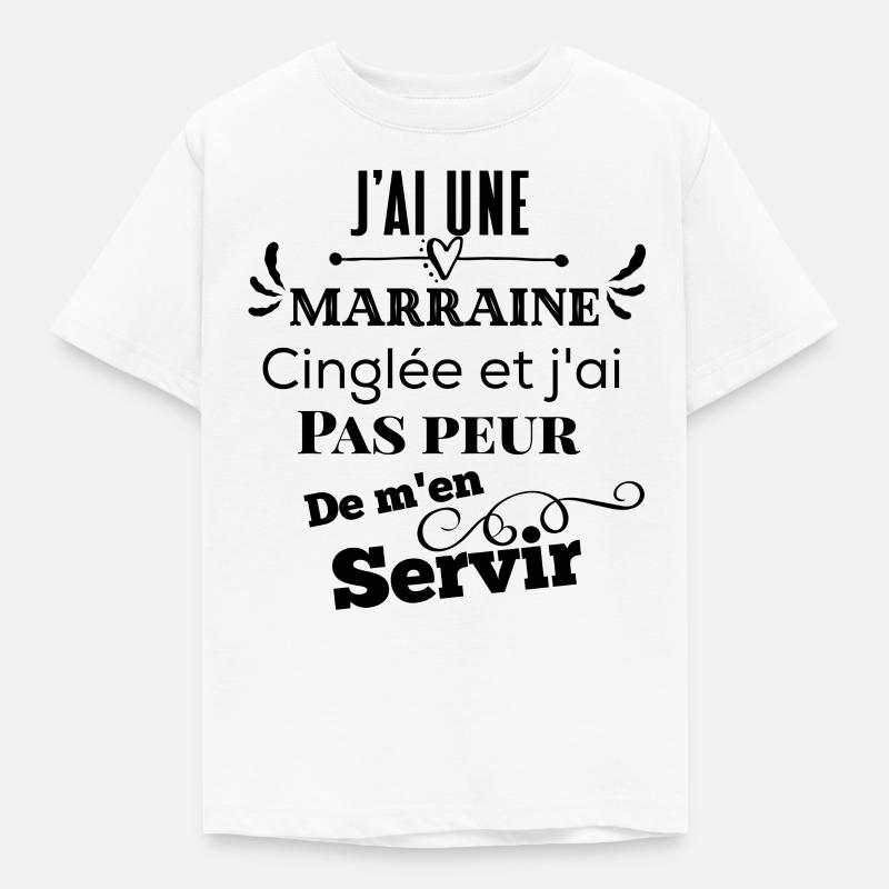 Marraine cinglée j'ai pas peur de m'en servir - T-shirt Enfant - blanc