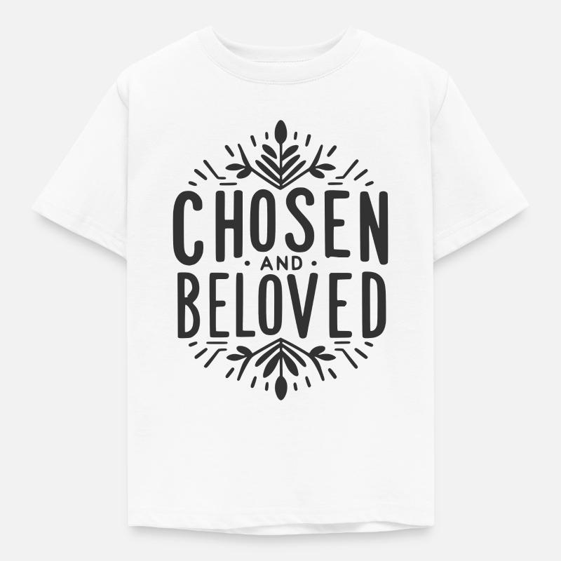 Auserwählt und geliebt - Kinder T-Shirt - Weiß