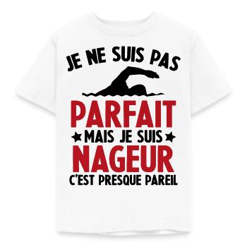 Je ne suis pas Parfait NAGEUR cadeau NAGEUR - T-shirt Enfant - blanc - Devant - AI Model Kid Male (0cm)