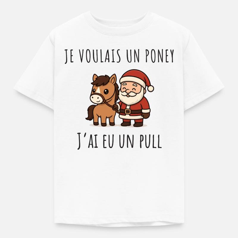 Je voulais un Poney, j'ai eu un pull - T-shirt Enfant - blanc